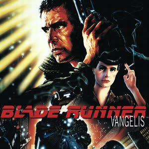 Blade Runner: Original Motion Picture Soundtrack